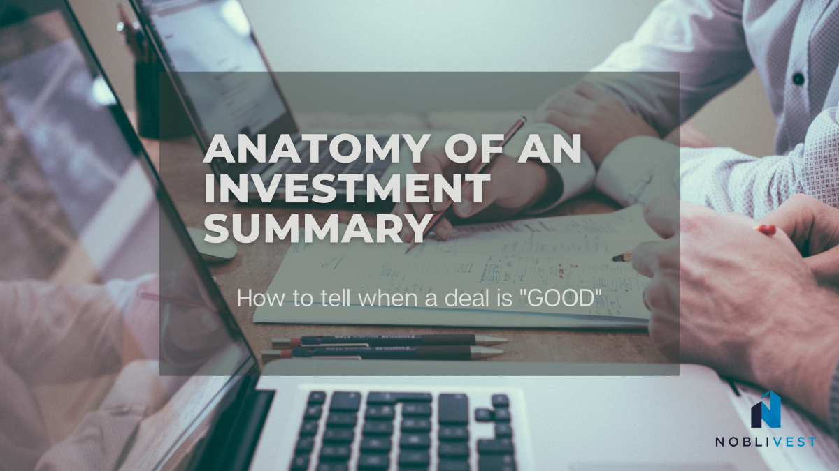 Anatomy Of A Real Estate Syndication Investment Summary: What To Look For And How To Tell When A Deal Is “Good”